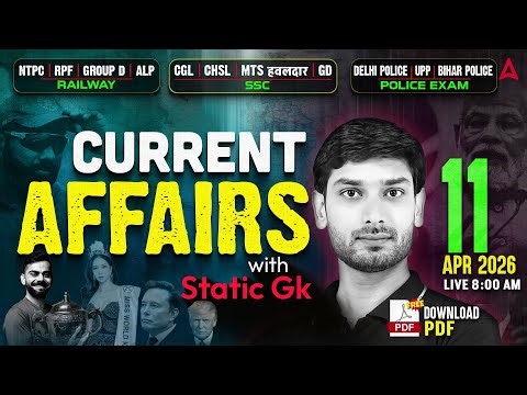 Current Affairs Today | 11 April Current Affairs 2026 | Current Affairs by Ashutosh Sir |SSC Adda247