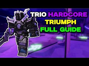 HOW TO TRIO Hardcore Rework TRIUMPH + Full Guide | Tower Defense Simulator