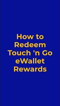 How to redeem Touch ‘n Go eWallet Rewards