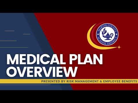 Overview of the Martin County School District's Medical Insurance