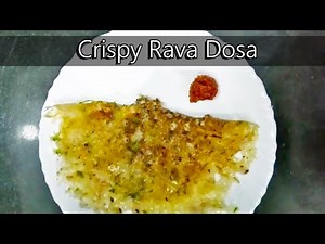 Perfect crispy Rava Dosa recipe quick | The Salem Family