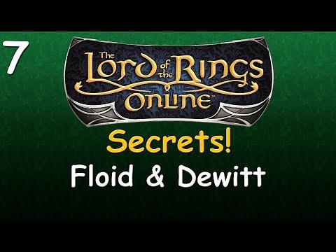 LOTRO Secrets #7 - The Adventures of Floid & Dewitt