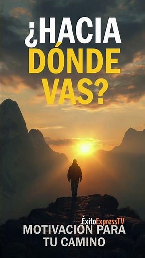 Vídeo Motivacional ✨ Hacia Dónde Vas | Reflexiones de la Vida y Superación. #reflexionesdeldia
