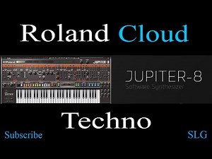 Roland Cloud | Jupiter-8 | Techno patches