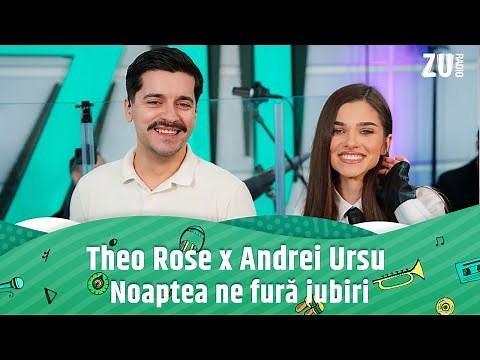 Theo Rose x Andrei Ursu - Noaptea ne fură iubiri (Premieră Live la Radio ZU)