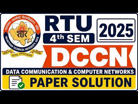 RTU 4th Sem DCCN 2025 Paper Solution | Complete Solution with Easy Explanation 🔥| 2026