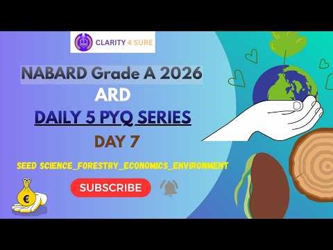 Seed Science Forestry Economics Environment Explained with PYQ | NABARD Gr A P1 Exam ARD PYQ Series