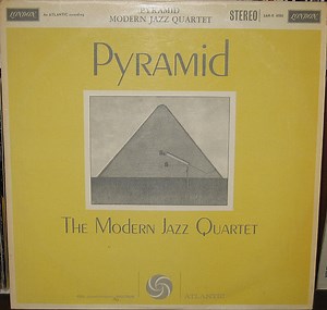 The Modern Jazz Quartet - Pyramid