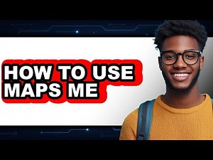 How to Use Maps Me - Full Guide