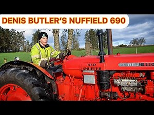 Denis Butler’s Nuffield 690 | (6 Cylinder Engine)