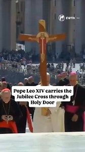 Pope Leo XIV opens the Jubilee of the Holy See by carrying the Jubilee Cross in procession through the Holy Door of St. Peter’s Basilica on the Monday after Pentecost, Memorial of the Blessed Virgin Mary, Mother of the Church. | EWTN Vatican