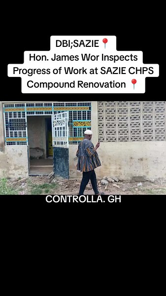 SAZIE CHPS Compound Renovation Progress inspected by Hon. James Wor