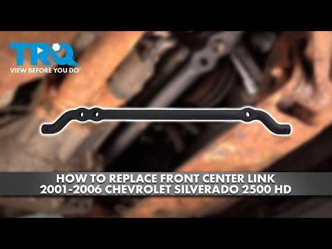 How to Replace Front Center Link 2001-2006 Chevrolet Silverado 2500 HD