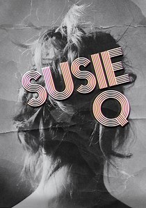 Susie Q - movie: where to watch streaming online