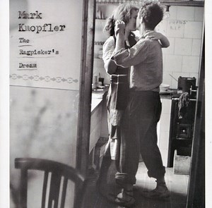 Mark Knopfler - The Ragpicker's Dream