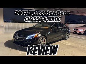 2017 Mercedes Benz CLS 550 Review