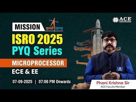 Mission ISRO - 2025: ECE & EE | Microprocessors by Phani Krishna Sir | ACE Online & ACE Engg Academy