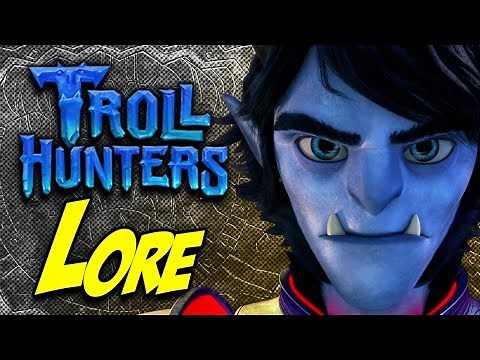 Tales of Arcadia: LORE EXPLAINED! (Pt.1 Trollhunters)