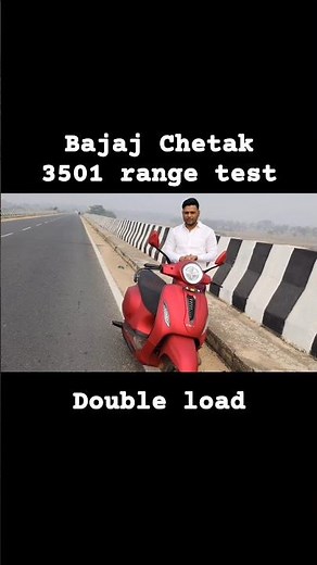 Bajaj Chetak 3501 range test double load amazing result full detail latest and comparison