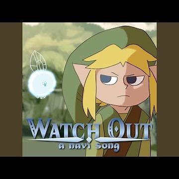 Watch Out: A Navi Song