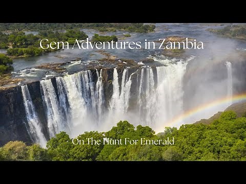 Gem Adventures in Zambia: On The Hunt for Emerald