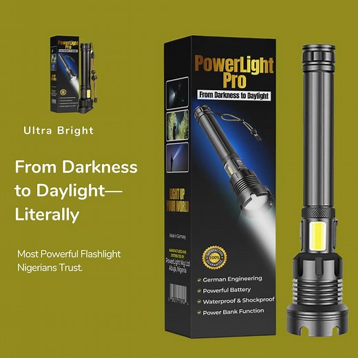 If you value security, you need this in your house. PowerLight Pro is the SUPER-BRIGHT tactical flashlight trusted by security guards, fathers, travelers, farmers, and night workers. ✔ Lights up your gate, fence & entire compound ✔ Waterproof — rain no dey stop am ✔ Shockproof — won’t spoil if it falls ✔ 7-Day Battery ✔ Also works as a POWER BANK for your phone Every responsible man needs one. 👉 Order Now — Pay on Delivery 📦 Free Delivery 📞 0913 516 6912 🛒 https://www.buyshopping.store/power