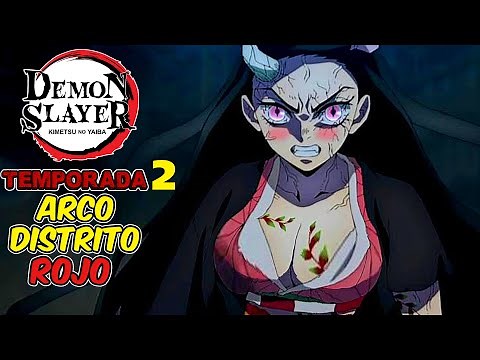 DEMON SLAYER TEMPORADA 2 (ARCO DEL DISTRITO ROJO) | RESUMEN EN MINUTOS