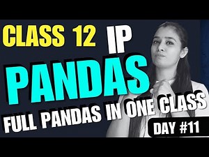 Day 11 | Full PANDAS REVISION | CBSE Class 12 IP #class12 #IP #informaticspractices #board2024