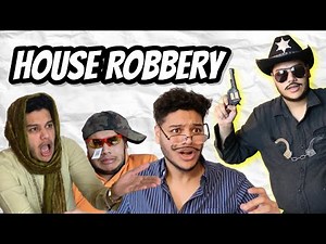 HOUSE ROBBERY 2 | SUNNY JAFRY
