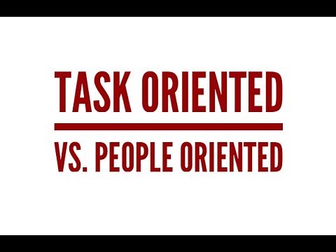 Task Oriented vs. People Oriented