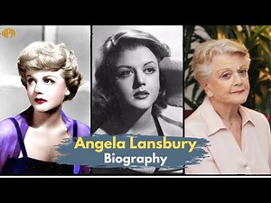Angela Lansbury Biography: "Queen of Stage and Television"