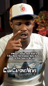 O'Block J Hood: CHief Keef And T Roy Were The Greatest Bellyrollers I've Ever Seen In My Life | Cam Capone News