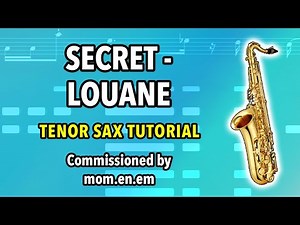 How to play Secret on Tenor Sax | Saxplained Plus