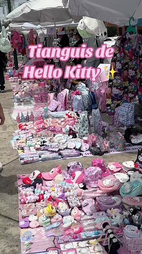 Tianguis Hello Kitty: The Ultimate Shopping Experience for Hello Kitty Lovers