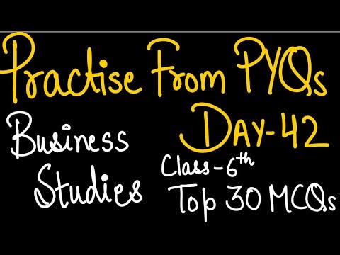 Day 42,Business Studies, Top 30 MCQs |PYQs | Important Questions| Class 12th