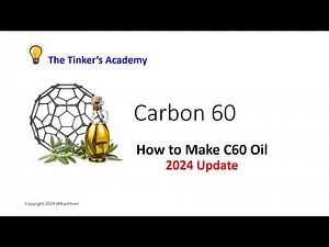 Carbon 60 - How to Make C60 Oil