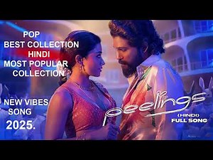 Latest hindi best pop song collection 2025 (official song)