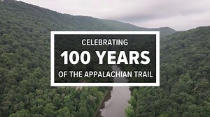 Celebrating 100 Years of the Appalachian Trail