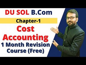 Cost Accounting Chapter 1 | B.com Du sol | Important Question | cost accounting b.com 2nd year