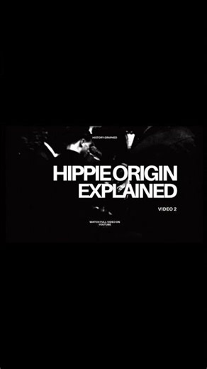 🎞️ The Origin of the Hippie Movement📺 Watch the full documentary on History Graphed (YouTube)
