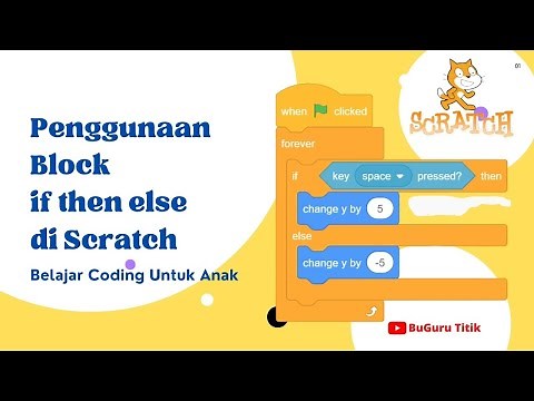 Cara Penggunaan Block If Then Else di Scratch