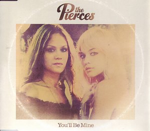 The Pierces - You'll Be Mine