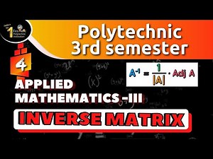 #4 Inverse Matrix | MATRIX | Applied Mathematics -III | AS TECHNIC