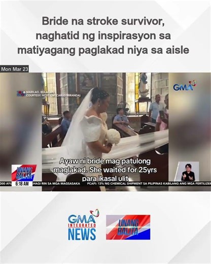 Bride na stroke survivor, naghatid ng inspirasyon sa matiyagang paglakad niya... | Unang Balita