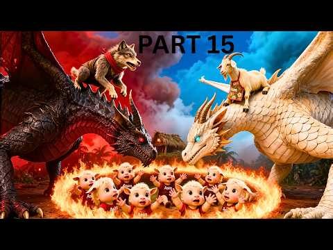 बकरी और भेड़िया पार्ट 15..बकरी और भेड़िये की ड्रैगन फाइट!!!