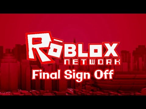 Roblox Network Final Sign Off