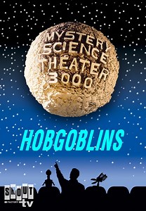 Watch MST3K: Hobgoblins for Free Online | Pluto TV