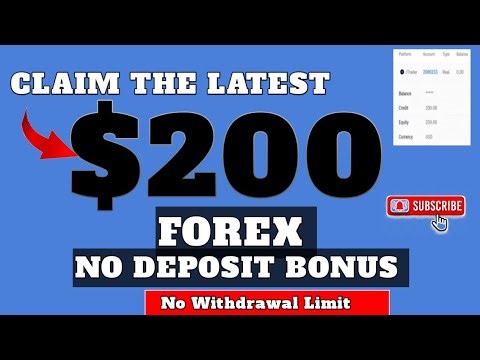CLAIM THE LATEST 2025 $200 FOREX NO DEPOSIT BONUS /NO WITHDRAWAL LIMIT