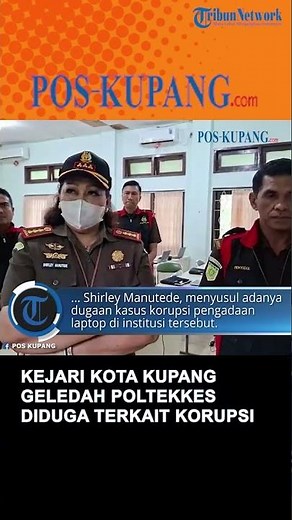 Kejari Kota Kupang Geledah Poltekkes Kemenkes Diduga Terkait Korupsi Pengadaan Laptop