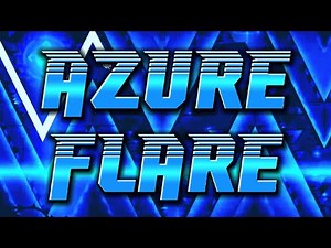 [TOP 1?] Old Unnerfed "Azure Flare" By Aeden // IMPOSSIBLE (With RTX) - Geometry Dash